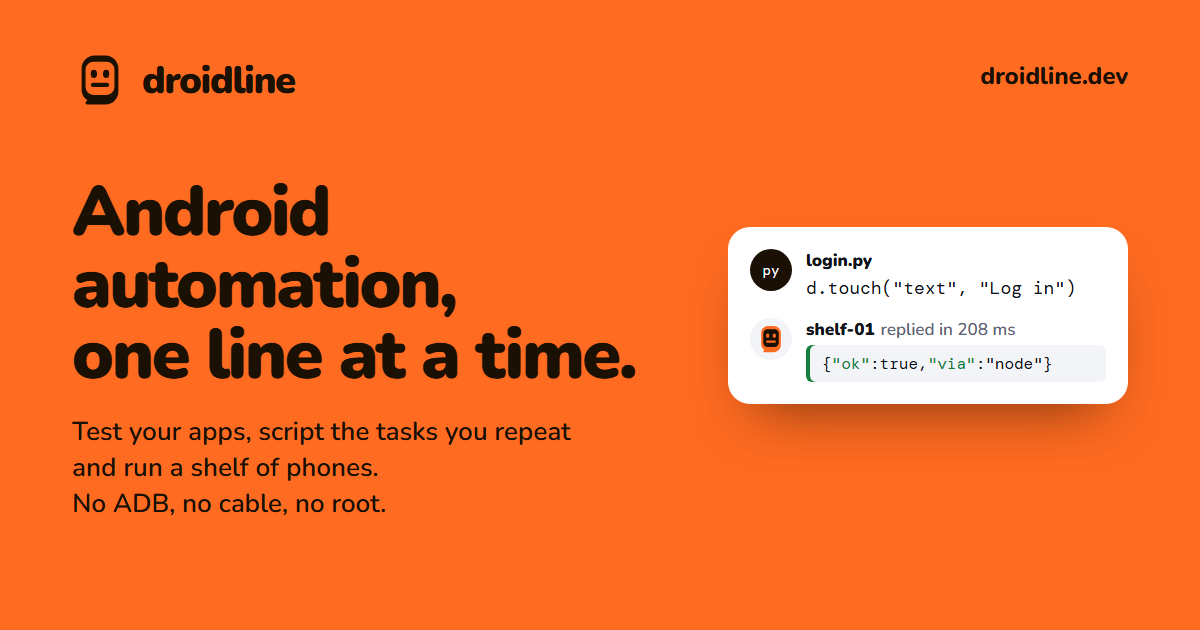 Droidline - automate Android phones from code without ADB or root